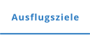 Ausflugsziele